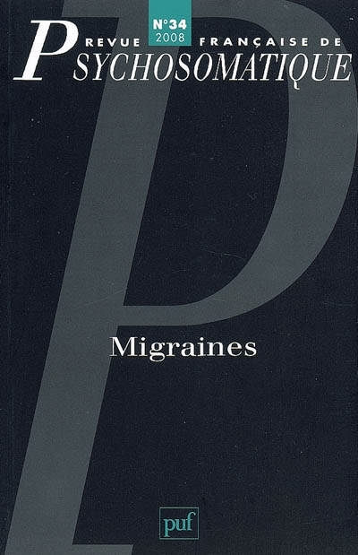 Revue française de psychosomatique, n° 34. Migraines
