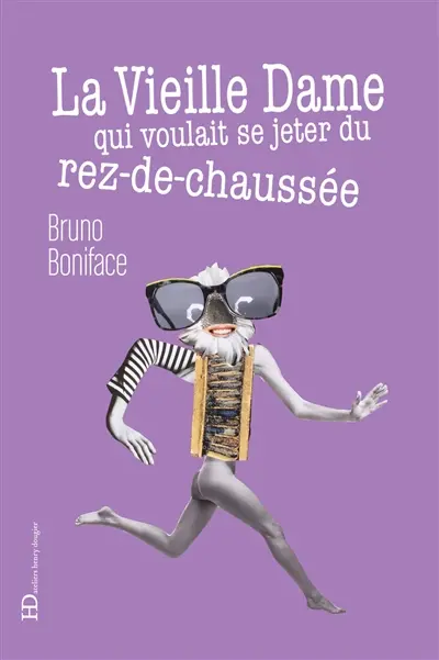 La vieille dame qui voulait se jeter du rez-de-chaussée