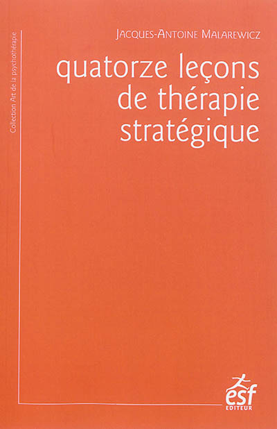 Quatorze leçons de thérapie stratégique