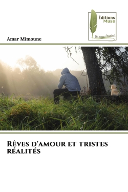 Rêves d'amour et tristes...