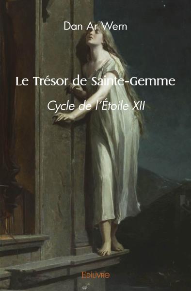Le trésor de sainte gemme : Cycle de l'Etoile XII