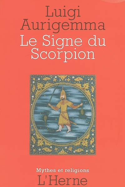 Le signe zodiacal du scorpion : dans les traditions occidentales de l'Antiquité gréco-latine à la Renaissance