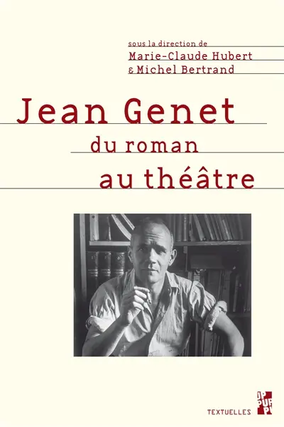 Jean Genet : du roman au théâtre