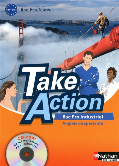 Take action : bac pro industriel, anglais de spécialité : niveau B1-B2