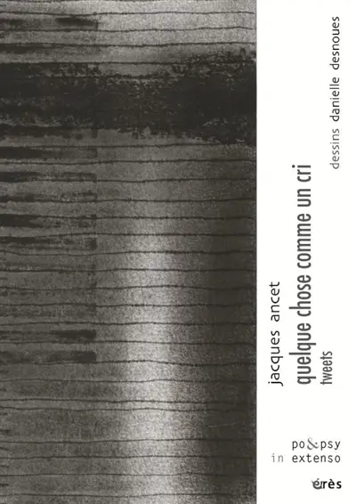 Quelque chose comme un cri : tweets