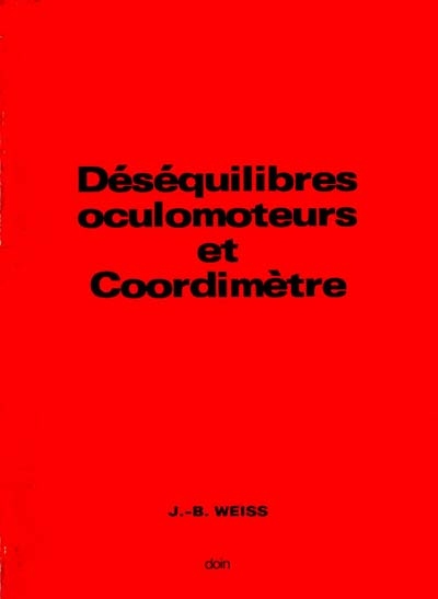 Déséquilibres oculomoteurs et coordimètre