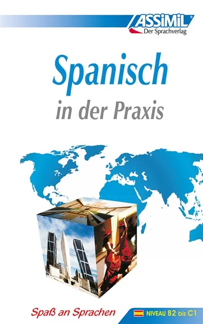 Spanisch in der Praxis : für Fortgeschrittene