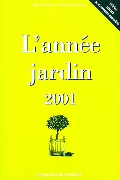 L'année jardin, 2001