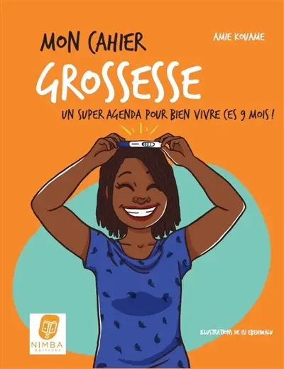 Mon cahier grossesse : un super agenda pour bien vivre ces 9 mois !
