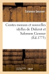 Contes moraux et nouvelles idylles de Diderot et Salomon Gessner
