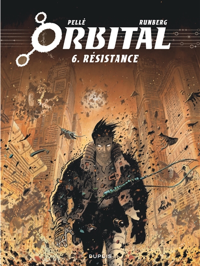 Orbital. Vol. 6. Résistance
