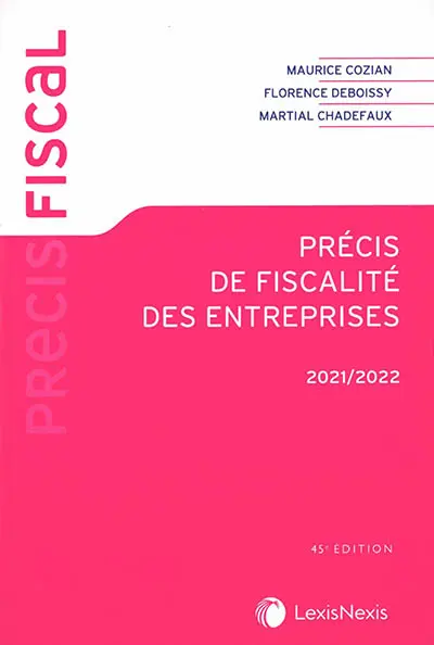 Précis de fiscalité des entreprises : 2021-2022