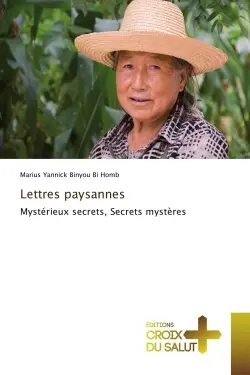 Lettres paysannes : Mystérieux secrets, Secrets mystères