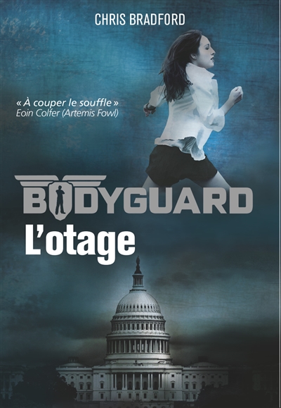 Bodyguard. Vol. 1. L'otage