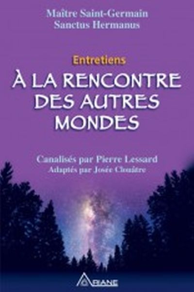 A la rencontre des autres mondes : entretiens