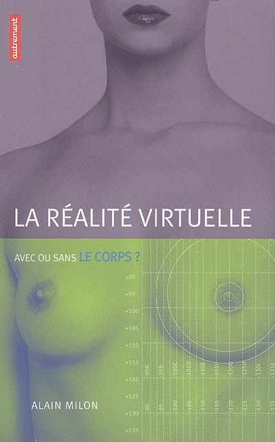La réalité virtuelle : avec ou sans le corps ?