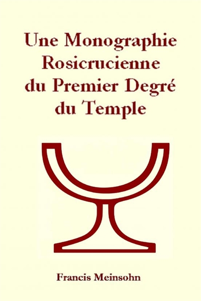Rose-Croix 1er Degré du Temple