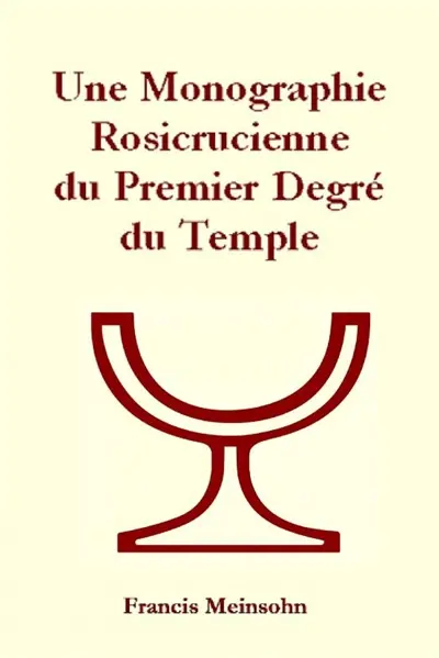 Rose-Croix 1er Degré du Temple