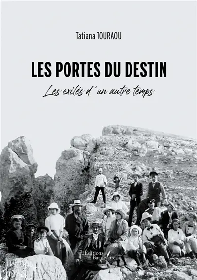 Les portes du destin : Les exilés d'un autre temps