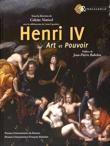 Henri IV : art et pouvoir