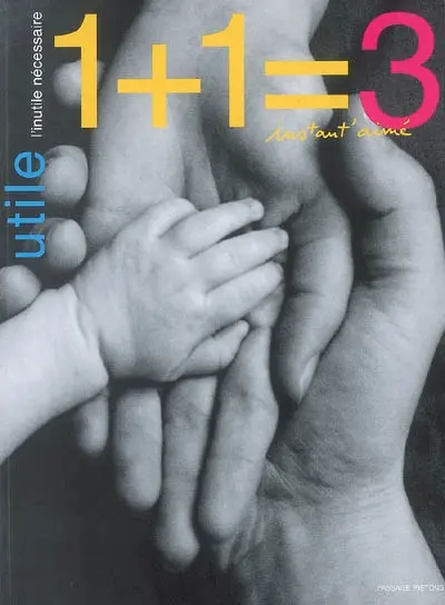 Utile. 1+1=3 : instant'aimé