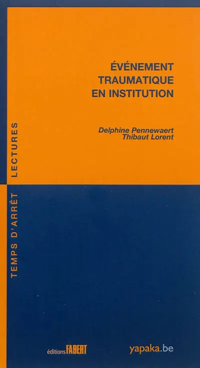 Evènement traumatique en institution