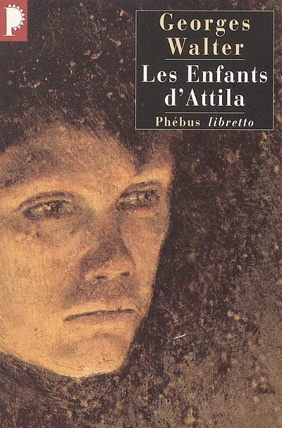 Les enfants d'Attila ou Le...