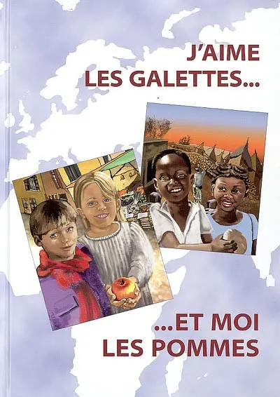 J'aime les galettes... et moi les pommes : dans mon assiette, je croque le monde