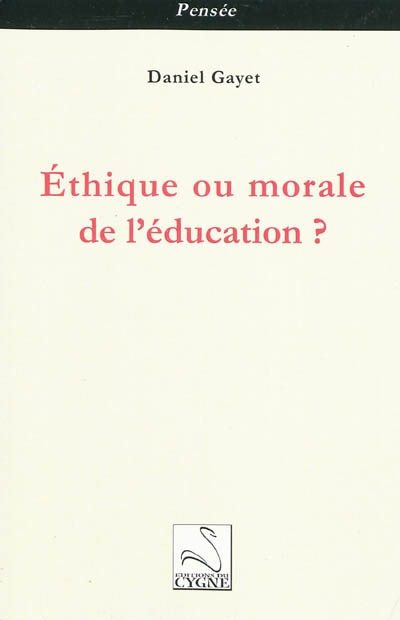Ethique ou morale de l'éducation ?