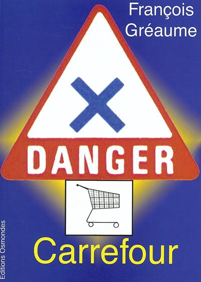 Danger, Carrefour !