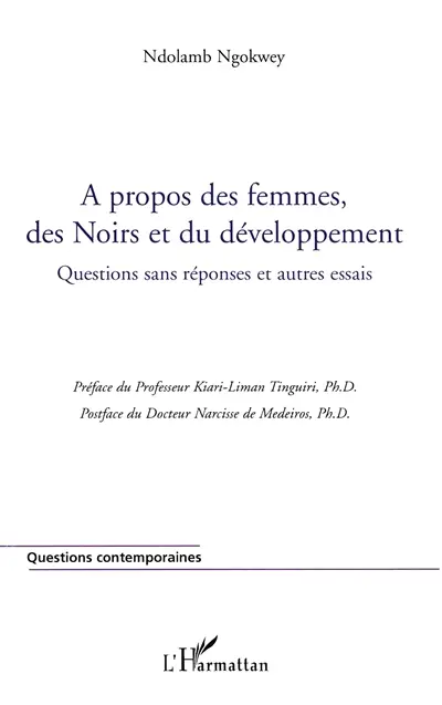 A propos des femmes, des Noirs et du développement : questions sans réponse et autres essais