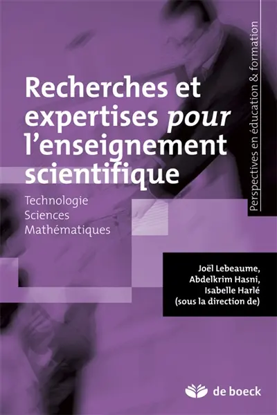 Recherches et expertises pour l'enseignement scientifique : technologie, sciences, mathématiques
