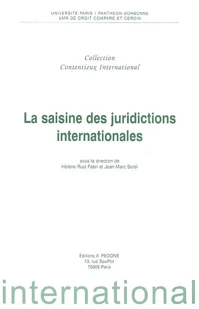 La saisine des juridictions internationales
