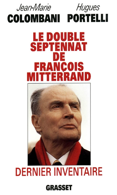 Le double septennat de François Mitterrand : dernier inventaire