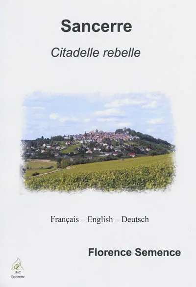 Sancerre : citadelle rebelle