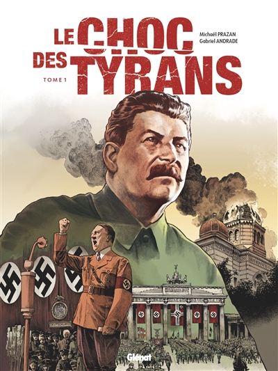 Le choc des tyrans : Hitler...