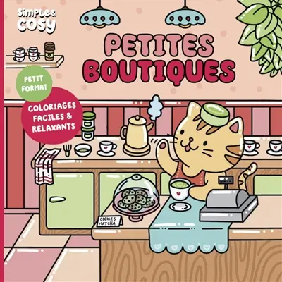 Petites boutiques : coloriages faciles & relaxants