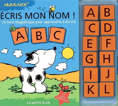 Écris mon nom ! : le livre magnétique pour apprendre à écrire