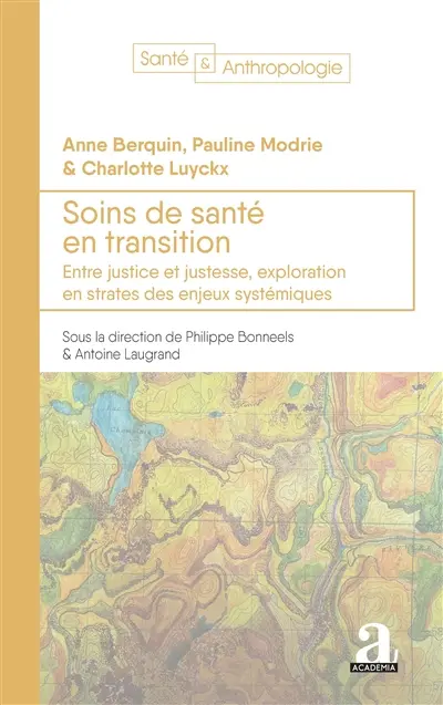 Soins de santé en transition : entre justice et justesse, exploration en strates des enjeux systémiques