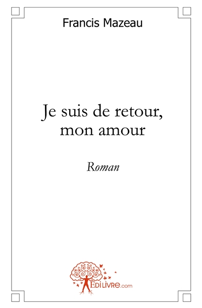 Je suis de retour, mon...