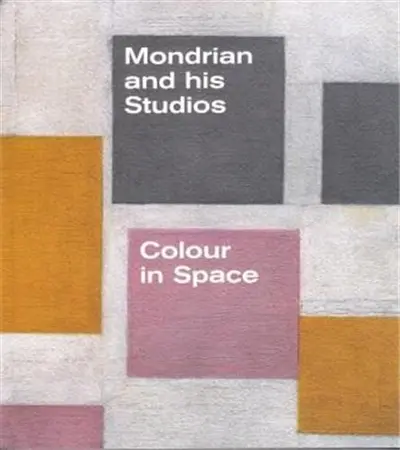 Mondrian and His Studios