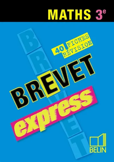 Maths 3e : 40 fiches de révision
