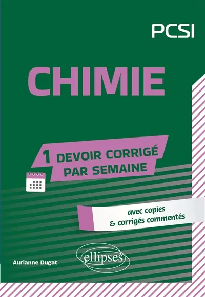 Chimie, PCSI : avec copies & corrigés commentés