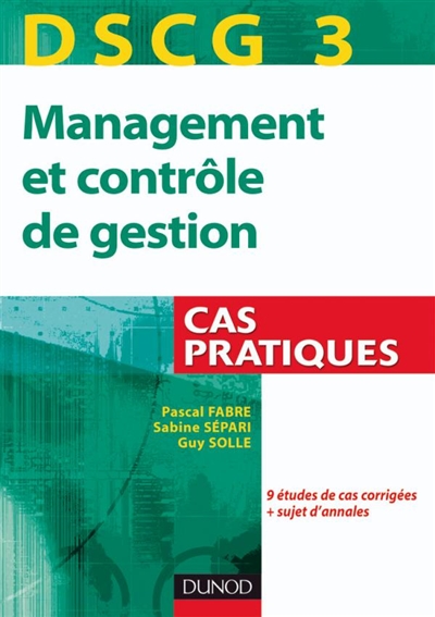 DSCG 3, management et contrôle de gestion : cas pratiques