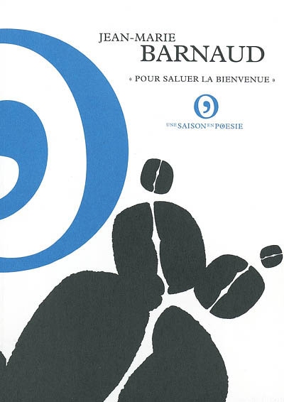 Jean-Marie Barnaud : pour saluer la bienvenue : exposition à la Bibliothèque municipale de Charleville-Mézières, 14 septembre-2 novembre 2002