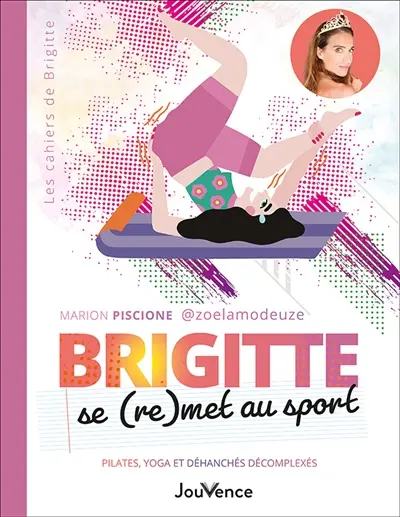 Brigitte se (re)met au sport : pilates, yoga et déhanchés décomplexés