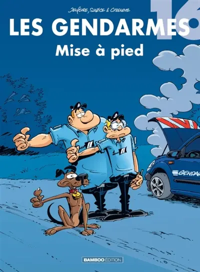 Les gendarmes. Vol. 16. Mise à pied