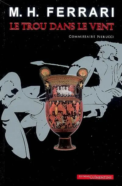 Commissaire Pierucci. Le trou dans le vent