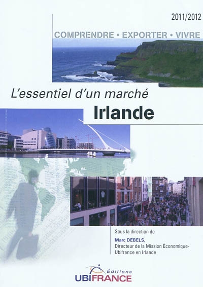 L'Irlande : comprendre, exporter, vivre