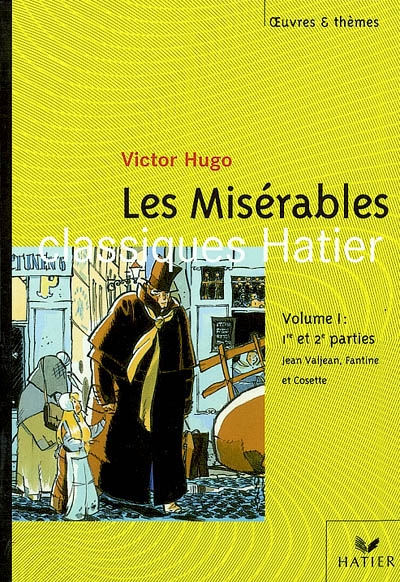 Les Misérables, Tome 1 Extraits des 1ère et 2ème parties